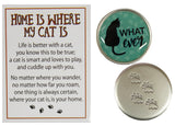 Cat Lovers Home Is Where The Cat Is Pocket Charm w/ Story Card