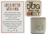 Dog Lovers Life Is Better With A Dog Pocket Charm w/ Story Card