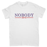 Men's Nobody For President 2016 Funny Political T-Shirt