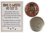 Cat Lovers Home Is Where The Cat Is Pocket Charm w/ Story Card