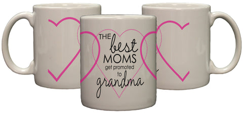 The Best Moms Get Promoted To Grandma 11oz Coffee Mug with Hearts