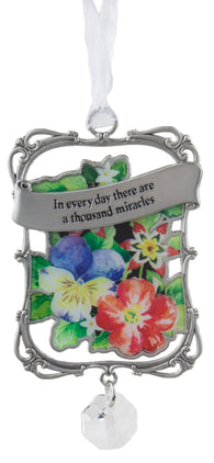 Seeds of Faith Zinc Ornament - In every day there are a thousand miracles
