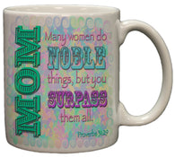 Many Women Do Noble Things Proverbs Biblical Mom Mug 11oz Coffee Mug