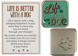 Dog Lovers Life Is Better With A Dog Pocket Charm w/ Story Card