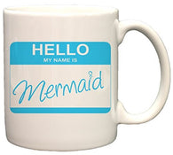 My Name Is Mermaid 11oz Coffee Mug