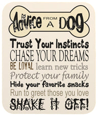 Dog Lovers Advice From A Dog Heavy Duty Mouse Pad