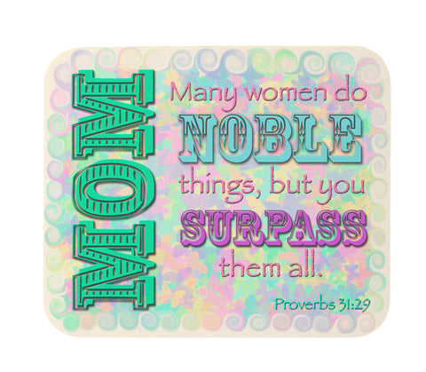 Many Women Do Noble Things Proverbs Biblical Mom Mouse Pad