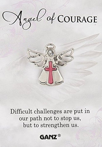 Ganz Pin - Angel Of Courage "Difficult Challenges Are Put In Our Path Not To Stop Us, But To Strengthen Us."