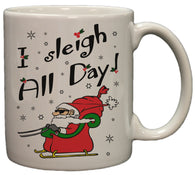 Funny Christmas Santa I Sleigh All Day 11 Ceramic Coffee Mug