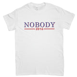 Men's Nobody For President 2016 Funny Political T-Shirt