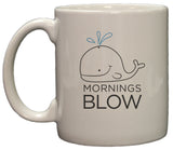 Mornings Blow 11oz Coffee Mug