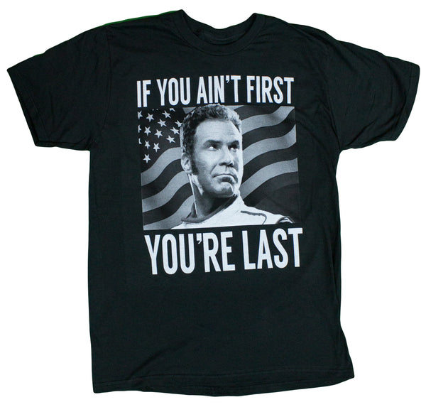 Men's Talladega Nights "If You Ain't First You're Last" T-Shirt