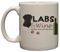 Black Labs and Wine Make Everything Fine 11 Oz Ceramic Coffee Mug