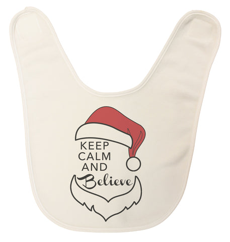 Keep Calm and Believe in Santa Ultra Soft Baby Bib Made in USA