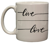 Live Love Laugh 11 Ounce Ceramic Coffee Mug Microwave/ DW Safe