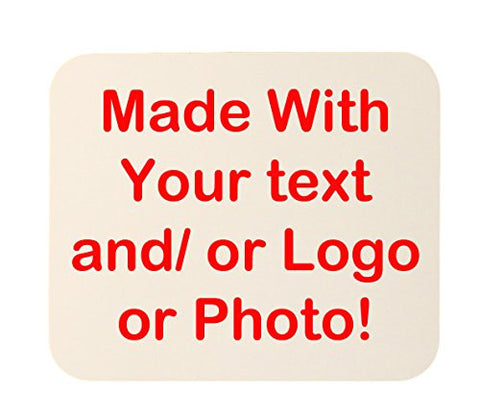 Customizable Personailzed Mouse Pad (Made with your text and/or Photo/Artwork!)