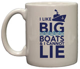 I Like Big Boats Funny Play on Words 11oz Coffee Mug
